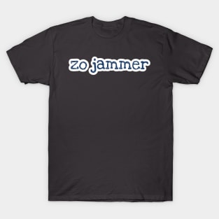 Zo jammer T-Shirt